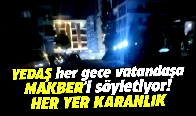 Samsun'da YEDAŞ her gece vatandaşa Makber'i söyletiyor! Her yer karanlık