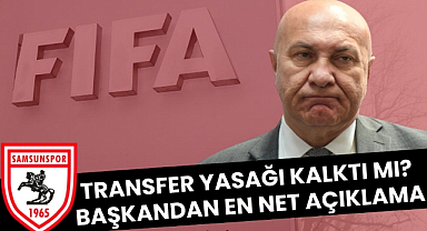 Samsunspor Başkanı Yüksel Yıldırım'dan transfer yasağı açıklaması