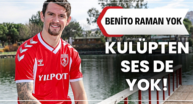 Samsunspor'da Raman yok! Kulüpten ses de yok!