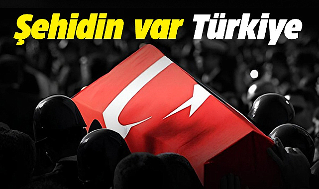 Şehidin var Türkiye