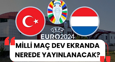 Türkiye Hollanda EURO 2024 çeyrek finali Samsun'da nerede dev ekranda yayınlanacak?