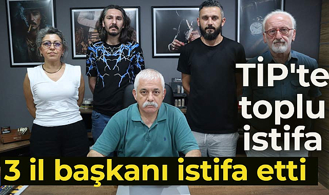 Türkiye İşçi Partisi'nde Samsun, Ordu ve Amasya il sorumlularından toplu istifa