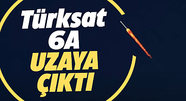 Türkiye'nin haberleşme uydusu Türksat 6A uzaya fırlatıldı