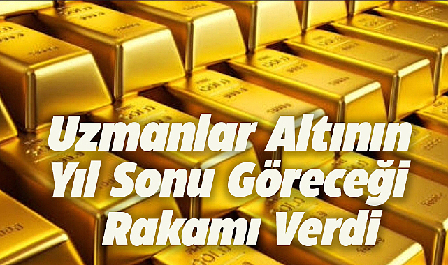 Altın fiyatı yıl sonunda ne kadar olacak