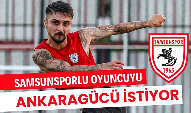 Ankaragücü Samsunspor'dan Soner Gönül'ü transfer etmek istiyor