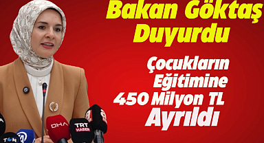 Bakanlık ihtiyaç sahibi çocuklara 450 milyon TL aktardı