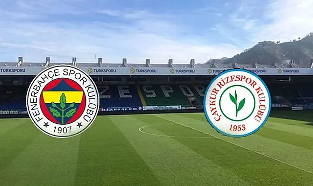 Çaykur Rizespor- Fenerbahçe maçı saat kaçta? Hangi kanalda?
