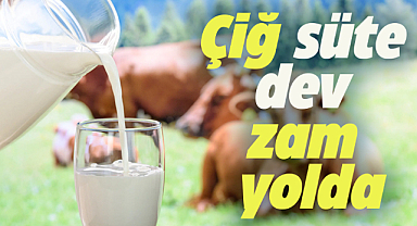 Çiğ süte yüzde 43 zam bekleniyor
