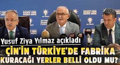 Çin'in Türkiye'de fabrika kuracağı yerler belli oldu mu? Yusuf Ziya Yılmaz açıkladı