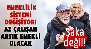 Emeklilik sistemi değişiyor! Az çalışan artık emekli olacak