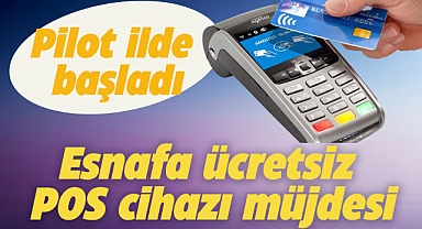Esnafa ücretsiz POS cihazı müjdesi