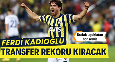 Fenerbahçeli Ferdi Kadıoğlu Brighton'a rekor ücretle transfer oluyor