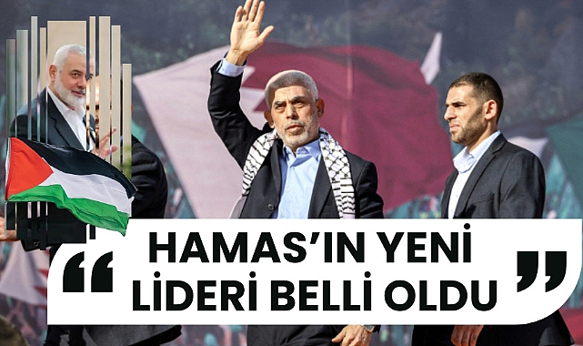 Filistin'de Hamas'ın yeni siyasi büro başkanı Yahya Sinvar oldu