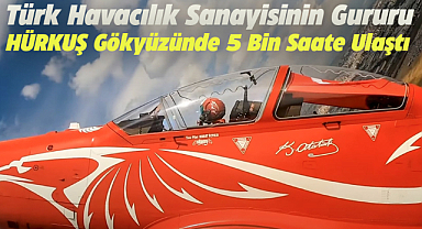 HÜRKUŞ gökyüzünde 5 bin saate ulaştı