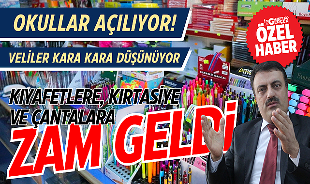 Kıyafetlere, kırtasiye ve çantalara zam geldi