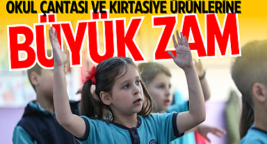 Okul Çantası ve Kırtasiye Ürünlerine Büyük Zam