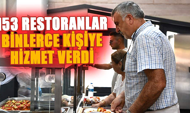 Samsun'da 153 Restoranlar binlerce kişiye hizmet verdi