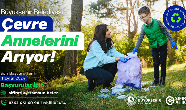 Samsun'da 'Çevre Anneleri' başvuruları devam ediyor