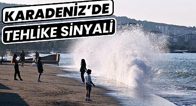 Samsun'da deniz tehlike sinyalini veriyor!
