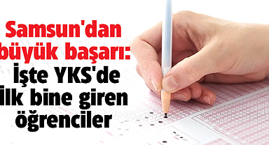 Samsun'dan büyük başarı: İşte YKS'de İlk bine giren öğrenciler