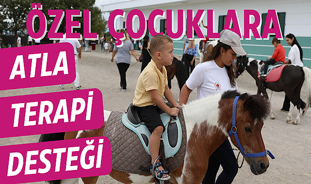 Samsun'dan özel çocuklara atla terapi desteği