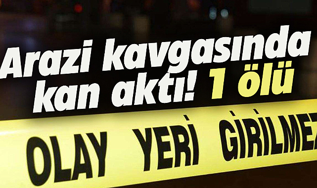 Samsun'un Çarşamba ilçesinde arazi anlaşmazlığı yüzünden kan aktı