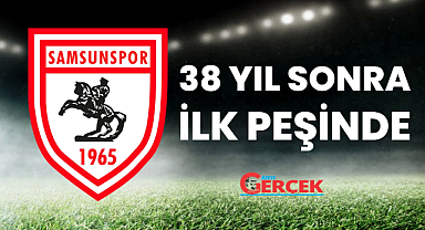 Samsunspor 38 sene sonra bir ilki başarmak istiyor