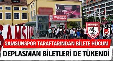 Samsunspor Beşiktaş maçı biletine hücum deplasman tribün bileti tükendi