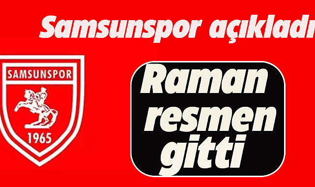 Samsunspor'dan Benito Raman için resmi açıklama geldi