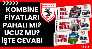 Samsunspor'un kombine fiyatları pahalı mı? ucuz mu? İşte cevabı