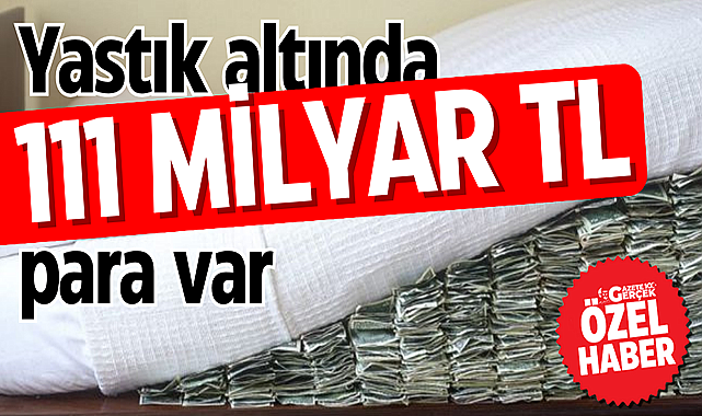 Samsun'da yastık altında 111 milyar TL para var