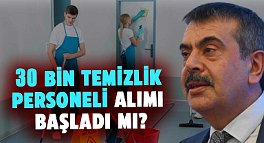 30 bin temizlik personeli alımı başladı mı? İŞKUR okul temizlik görevlisi alımı