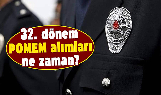 32. dönem POMEM alımları için hazırlık başladı