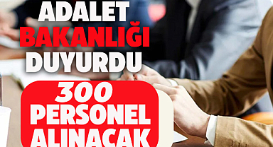 Adalet Bakanlığı 300 icra müdürü ve yardımcısı alacak
