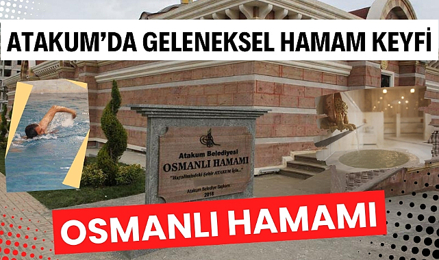 Atakum'da geleneksel hamam keyfi: Osmanlı Hamamı