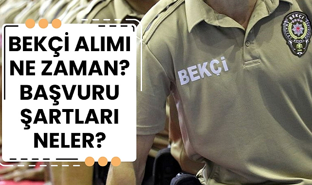 Bekçi alımı yapılacak mı? Başvurular ne zaman? 2024 bekçi alımı şartları nelerdir?
