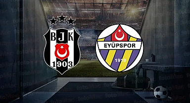 Beşiktaş-Eyüpspor maçı ne zaman? Saat kaçta? Beşiktaş-Eyüpspor maçı hangi kanalda olacak?