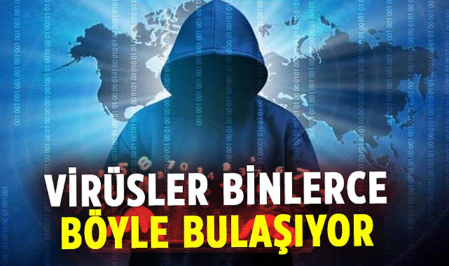 Bilgisayarlara virüs bulaştıran yeni yöntemler ortaya çıktı