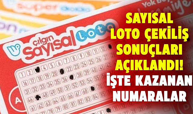 Çılgın Sayısal Loto çekiliş sonuçları açıklandı! İşte kazanan numaralar