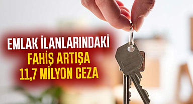 Emlak ilanlarındaki fahiş artışa 11,7 milyon ceza