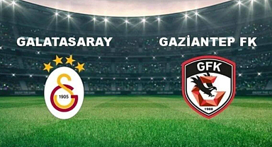 Galatasaray-Gaziantep FK maçı ne zaman, saat kaçta ve hangi kanalda?