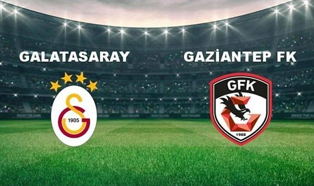 Galatasaray-Gaziantep FK maçı ne zaman, saat kaçta ve hangi kanalda?