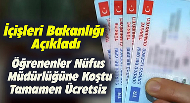 İçişleri Bakanlığı yeni kimlik ve ehliyet kartlarını birleştirme işleminin tamamen ücretsiz olduğunu duyurdu