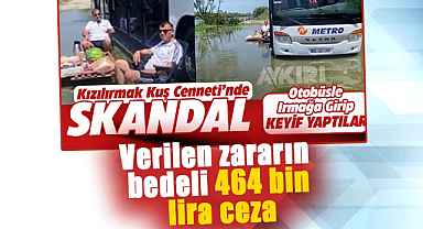 Kızılırmak Deltası'na verilen zararın bedeli 464 bin lira ceza