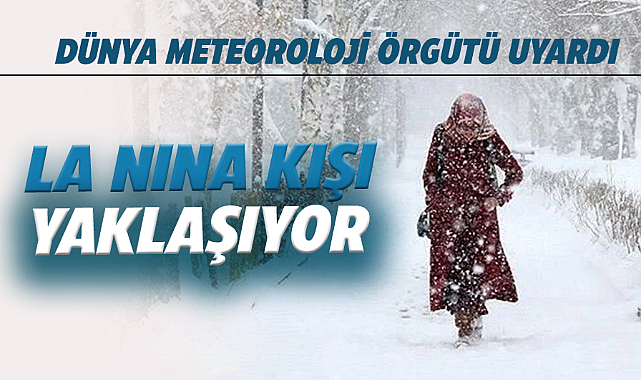La  Nina kışı geliyor