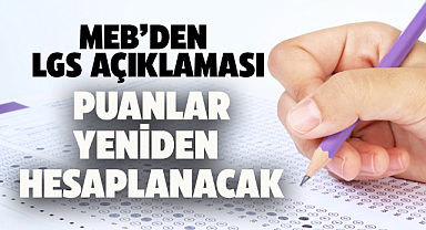 LGS puanları yeniden hesaplanacak