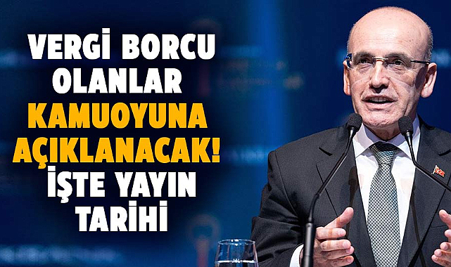 Mehmet Şimşek: Vergi borçları kamuoyuna açıklanacak