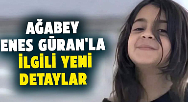 Narin soruşturmasında Ağabey Enes Güran ile ilgili gelişmeler