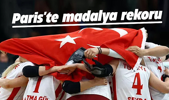 Paralimpik Oyunları'nda gurur tablosu! Paris'te madalya rekoru