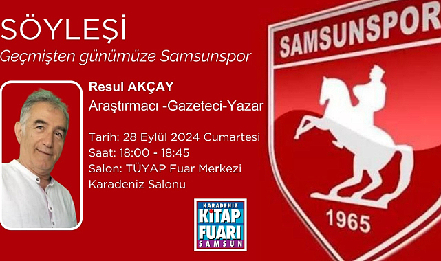 Resul Akçay ile Samsunspor'un dünü ve bugünü üzerine söyleşi